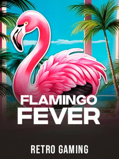 Flamingo Fever